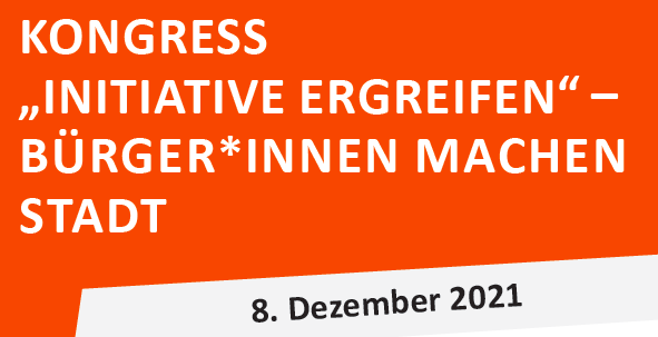 8. Dezember 2021 – große Veranstaltung “Initiative ergreifen – Bürger*innen machen Stadt” in der Rohrmeisterei, Schwerte